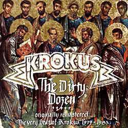 Krokus : The Dirty Dozen